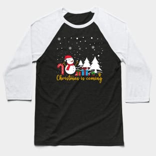 Christmas Is Coming T-Shirts Baseball T-Shirt